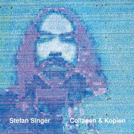 Stefan Singer: Collagen &amp; Kopien, Buch