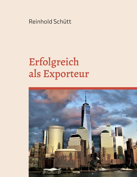 Reinhold Schütt: Erfolgreich als Exporteur, Buch