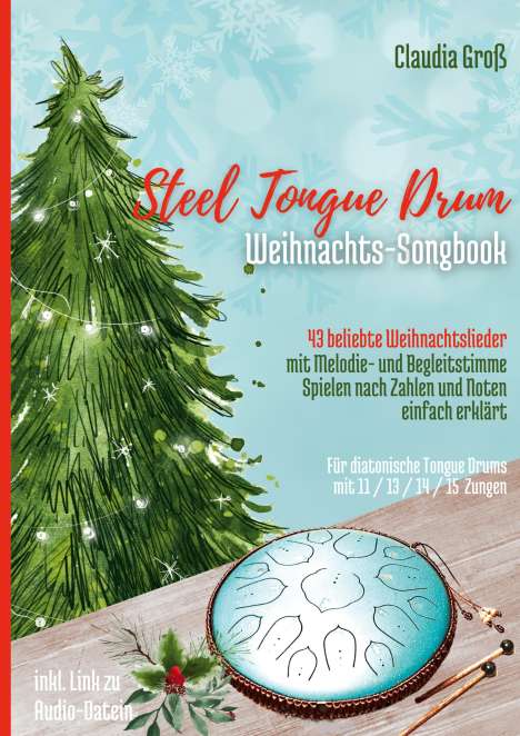 Claudia Groß: Steel Tongue Drum Weihnachts-Songbook, Buch