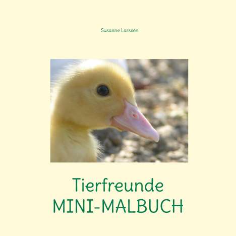 Susanne Larssen: Tierfreunde MINI-MALBUCH, Buch