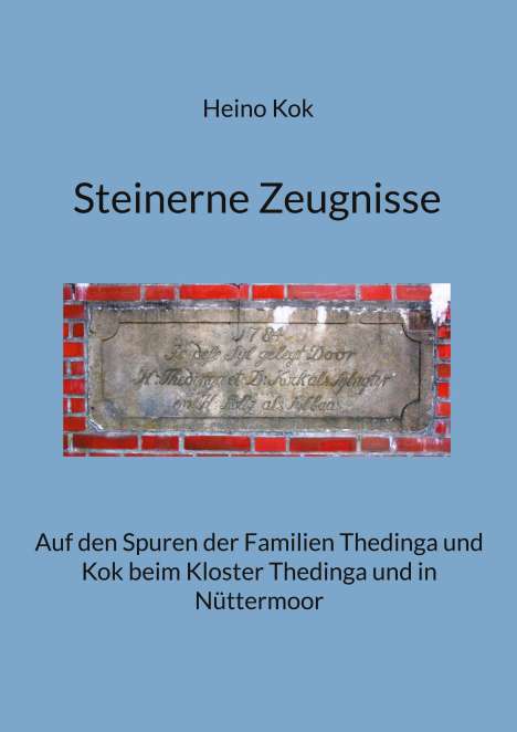 Heino Kok: Steinerne Zeugnisse, Buch