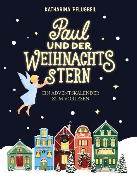 Katharina Pflugbeil: Paul und der Weihnachtsstern, Buch
