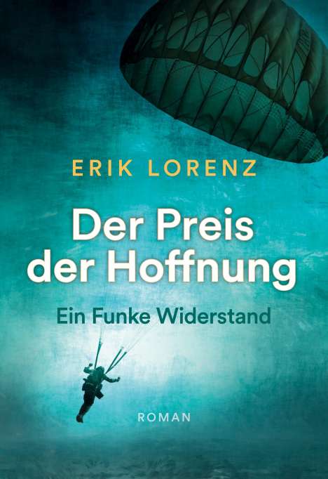 Erik Lorenz: Der Preis der Hoffnung, Buch