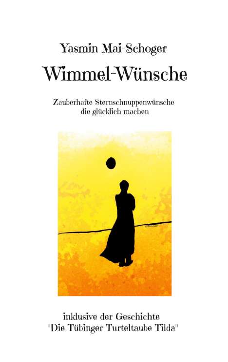 Yasmin Mai-Schoger: Wimmel-Wünsche, Buch