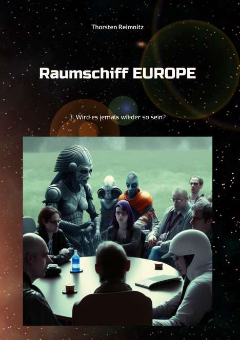 Thorsten Reimnitz: Raumschiff EUROPE 3, Buch