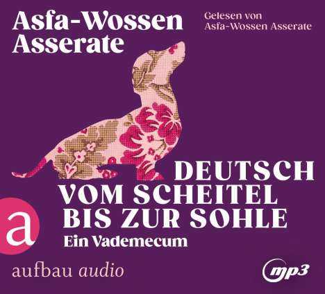 Asfa-Wossen Asserate: Deutsch vom Scheitel bis zur Sohle, MP3-CD
