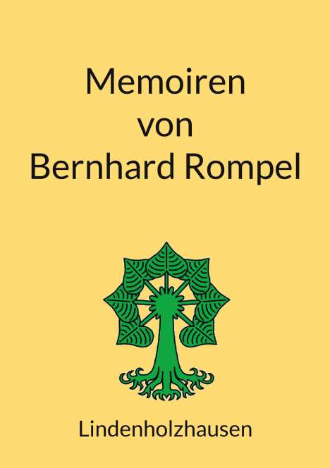Bernd Rompel: Memoiren von Bernhard Rompel, Buch