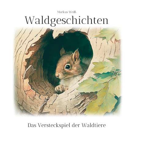 Markus Weiß: Waldgeschichten, Buch
