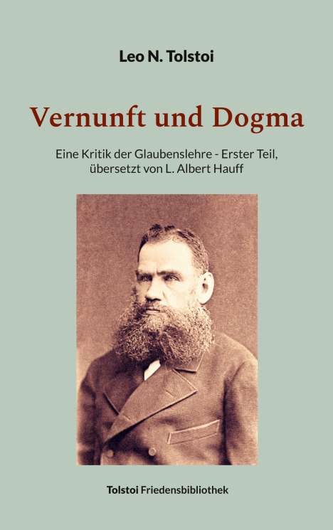 Leo N. Tolstoi: Vernunft und Dogma, Buch