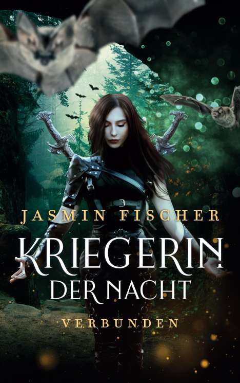 Jasmin Fischer: Kriegerin der Nacht, Buch