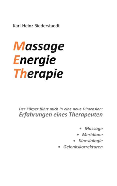 Karl-Heinz Biederstaedt: Massage Energie Therapie METh, Buch