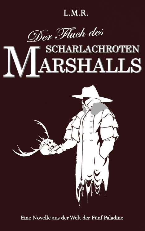 Luis Rimmel: Der Fluch des Scharlachroten Marshalls, Buch