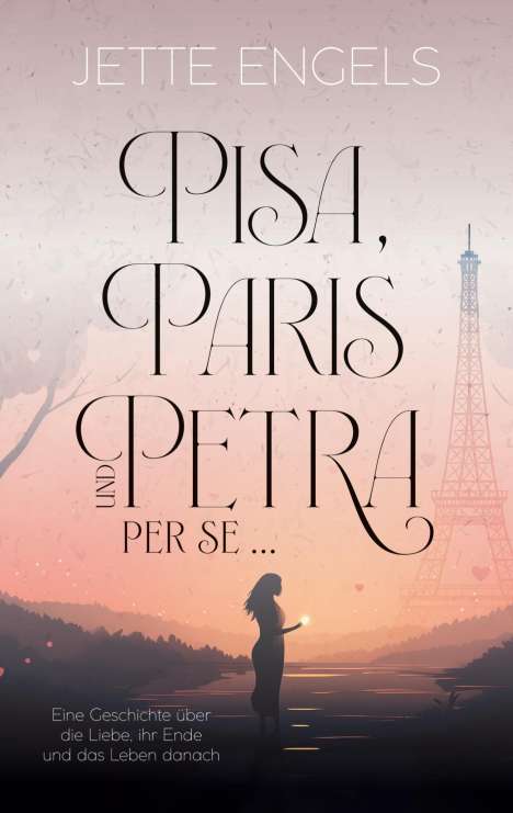 Jette Engels: Pisa, Paris und Petra per se..., Buch