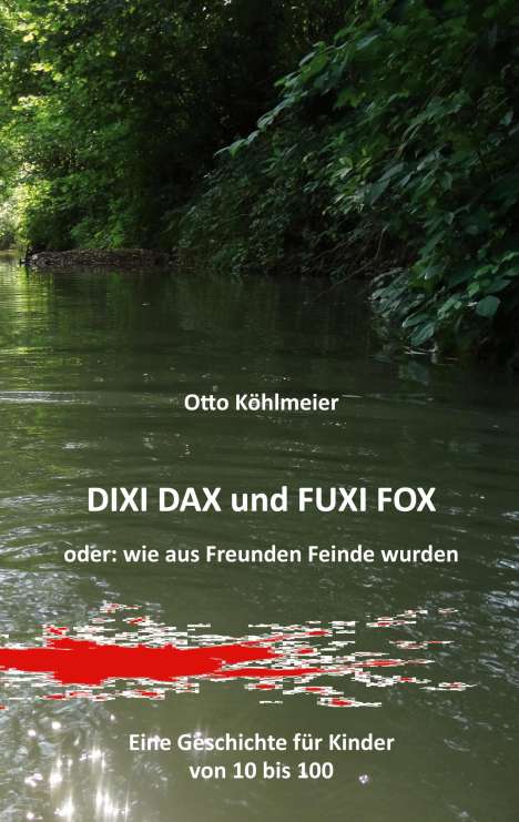 Otto Köhlmeier: Dixi Dax und Fuxi Fox, Buch