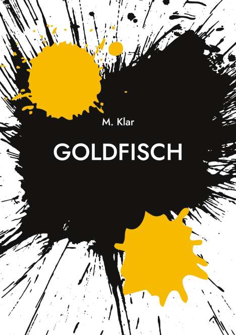 Melissa Klar: Goldfisch, Buch