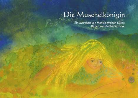 Monica Weber-Lucas: Die Muschelkönigin, Buch