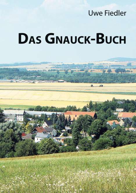 Uwe Fiedler: Das Gnauck-Buch, Buch