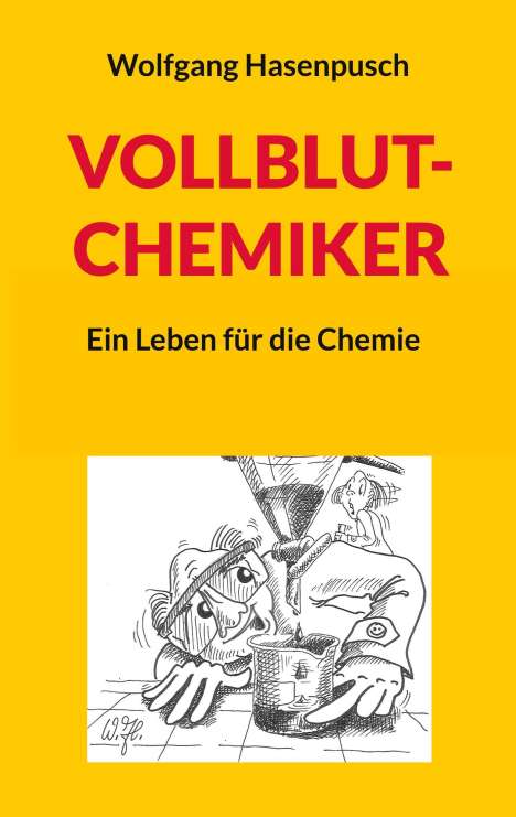 Wolfgang Hasenpusch: Vollblut-Chemiker, Buch