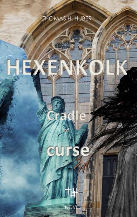 Thomas H. Huber: Hexenkolk - Cradle of Curse., Buch
