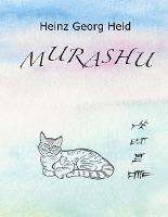 Heinz Georg Held: Murashu, Buch