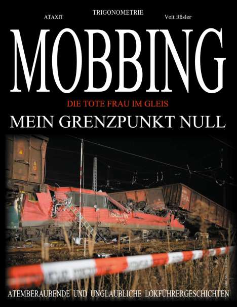 Veit Rösler: MOBBING - Mein Grenzpunkt Null -, Buch