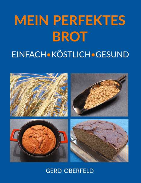 Gerd Oberfeld: Mein Perfektes Brot, Buch