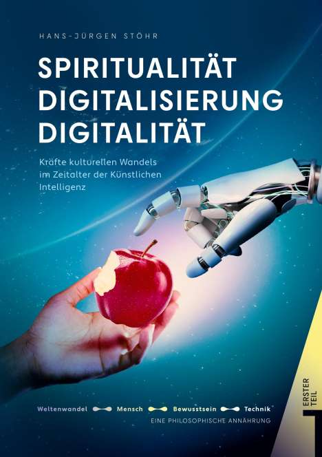Hans-Jürgen Stöhr: Spiritualität Digitalisierung Digitalität Lebenswelten unserer Zeit, Buch