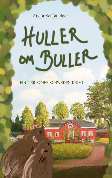 Andor Schönfelder: Huller om Buller, Buch