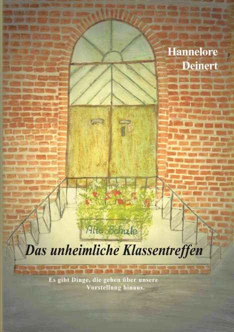 Hannelore Deinert: Das unheimliche Klassentreffen, Buch
