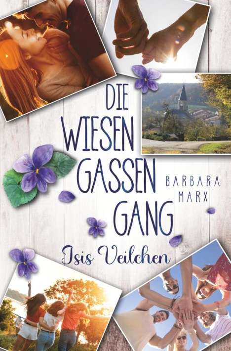 Barbara Marx: Die Wiesengassen-Gang. Isis Veilchen, Buch