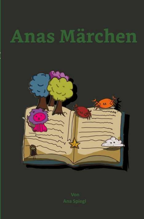 Ana Spiegl: Anas Märchen, Buch