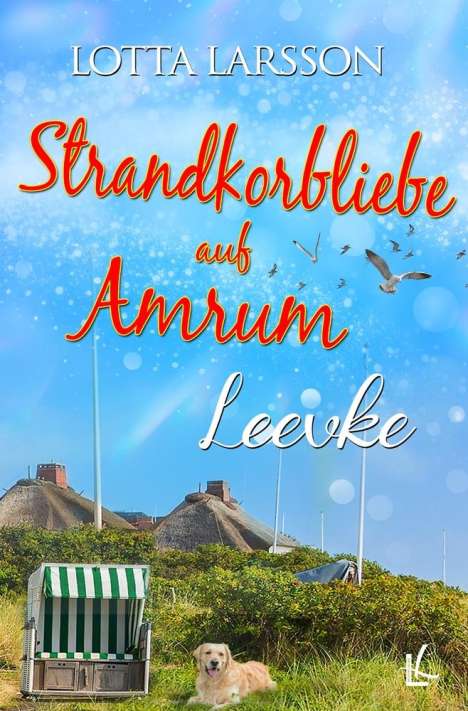 Lotta Larsson: Strandkorbliebe auf Amrum - Leevke, Buch