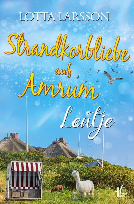 Lotta Larsson: Strandkorbliebe auf Amrum - Lentje, Buch