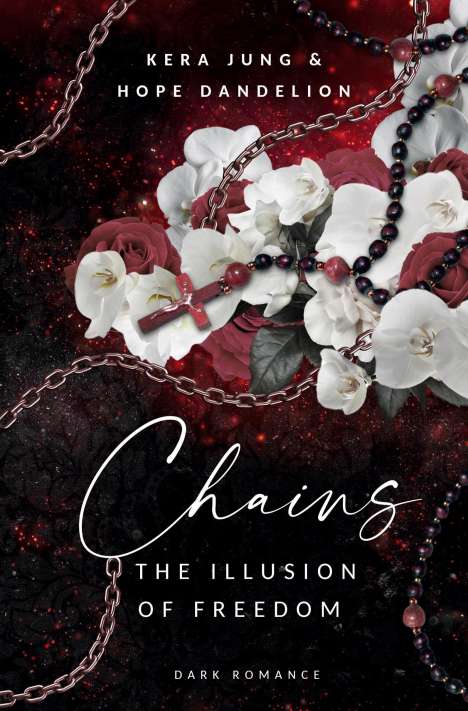 Kera Jung: Chains: The Illusion of Freedom, Buch