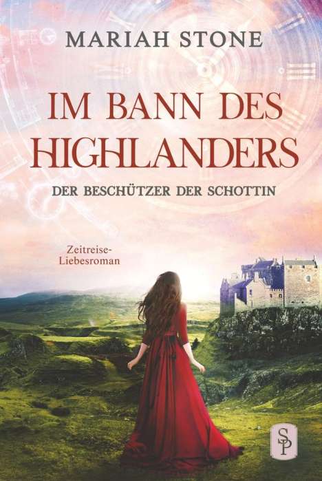 Mariah Stone: Der Beschützer der Schottin - Achter Band der Im Bann des Highlanders-Reihe, Buch