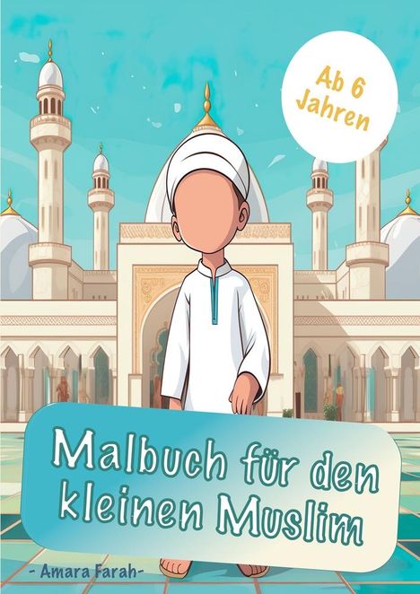 Amara Farah: Farah, A: Malbuch für den kleinen Muslim, Buch