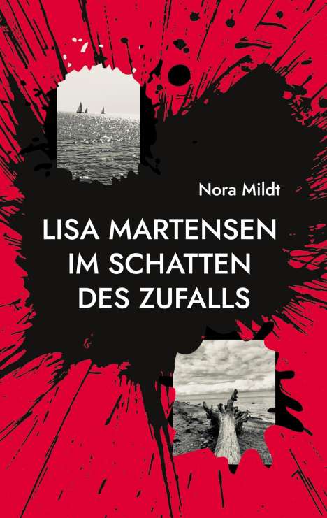 Nora Mildt: Lisa Martensen Im Schatten des Zufalls, Buch