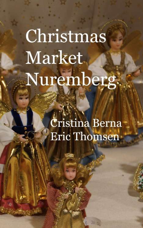 Cristina Berna: Christmas Market Nuremberg, Buch