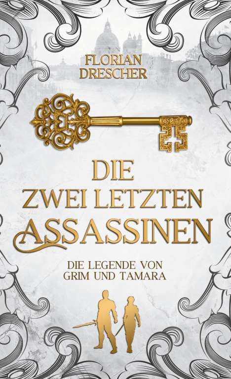Florian Drescher: Die zwei letzten Assassinen, Buch
