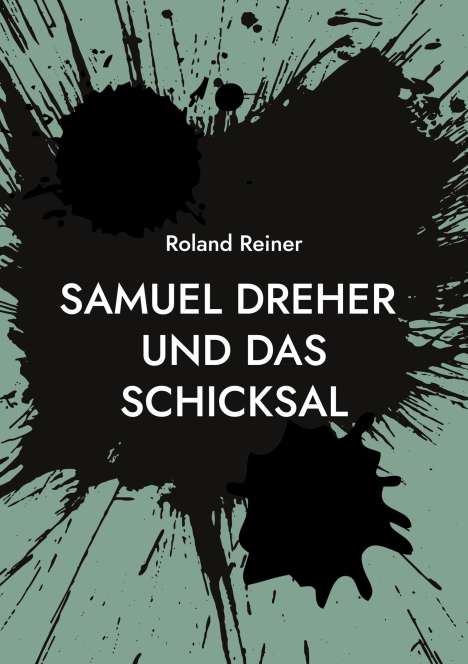 Roland Reiner: Samuel Dreher, Buch
