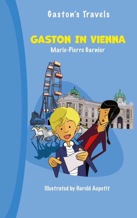 Marie-Pierre Garnier: Gaston in Vienna, Buch