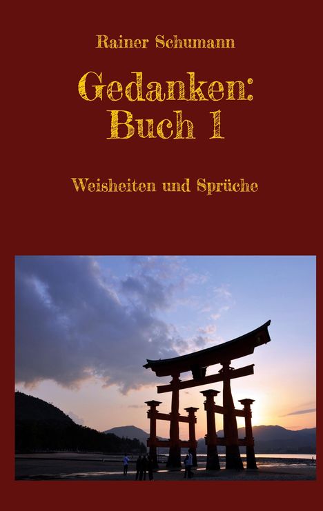 Rainer Schumann: Gedanken Buch 1, Buch
