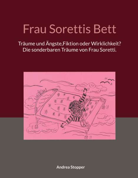 Andrea Stopper: Frau Sorettis Bett, Buch