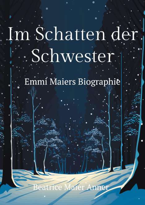 Beatrice Maier Anner: Im Schatten der Schwester, Buch