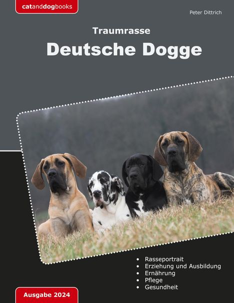 Peter Dittrich: Traumrasse Deutsche Dogge, Buch