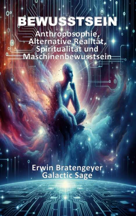 Erwin Bratengeyer: Bewusstsein, Buch