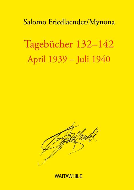 Salomo Friedlaender: Tagebücher 132-142, Buch