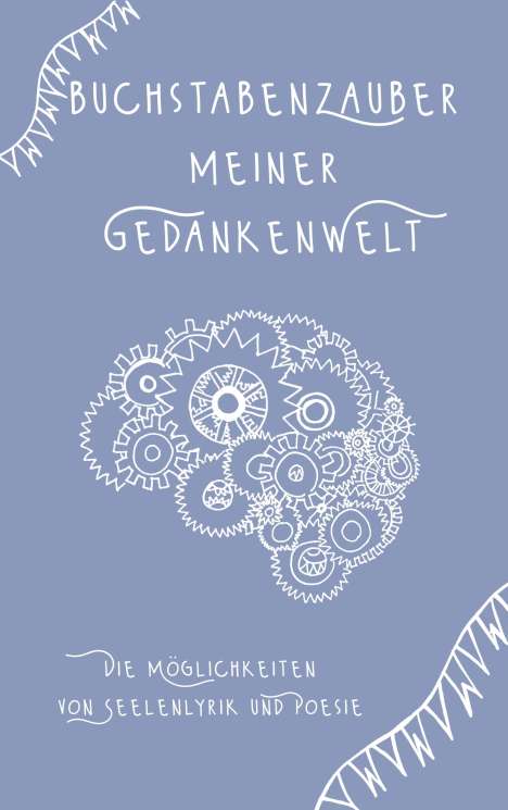 Tina Hüsch: Buchstabenzauber meiner Gedankenwelt, Buch