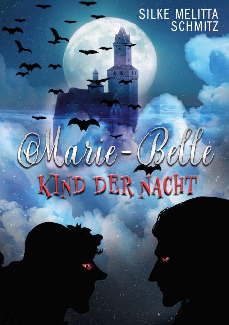 Silke Melitta Schmitz: Marie-Belle, Buch