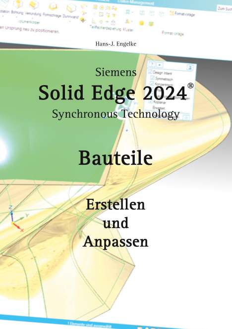 Hans-J. Engelke: Solid Edge Bauteile, Buch